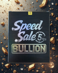 Speed Sale Bullion Box - Series 1
